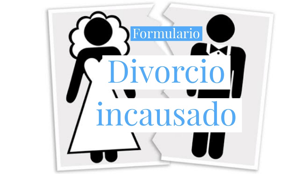 Demanda de divorcio incausado – Formulario – Estado de Puebla – Legal Web